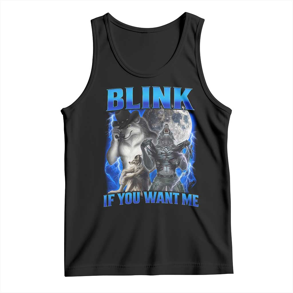 Funny Alpha Wolf Meme Tank Top Blink If You Want Me Bootleg Cringe Humor - Wonder Print Shop