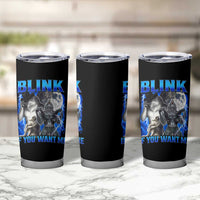 Funny Alpha Wolf Meme Tumbler Cup Blink If You Want Me Bootleg Cringe Humor - Wonder Print Shop
