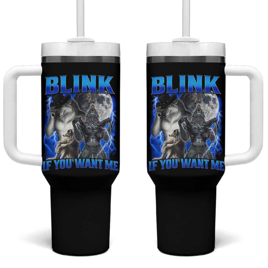 Funny Alpha Wolf Meme Tumbler With Handle Blink If You Want Me Bootleg Cringe Humor - Wonder Print Shop