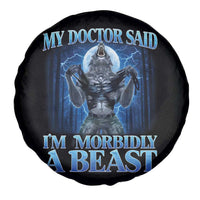 Funny Alpha Wolf Spare Tire Cover My Doctor Said I'm Morbidly A Beast Meme - Wonder Print Shop