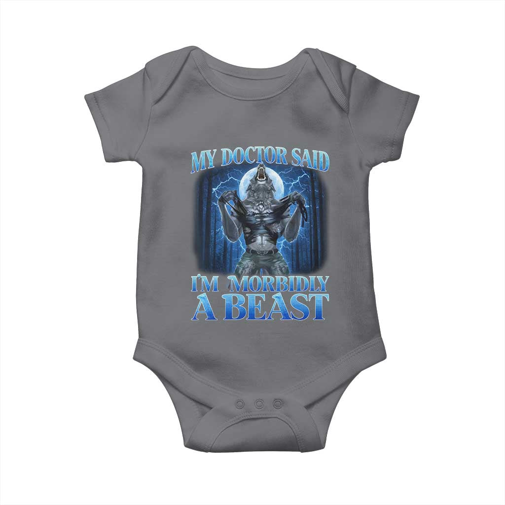 Funny Alpha Wolf Baby Onesie My Doctor Said I'm Morbidly A Beast Meme - Wonder Print Shop