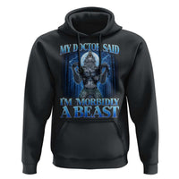 Funny Alpha Wolf Hoodie My Doctor Said I'm Morbidly A Beast Meme - Wonder Print Shop