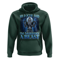 Funny Alpha Wolf Hoodie My Doctor Said I'm Morbidly A Beast Meme - Wonder Print Shop