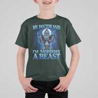 Funny Alpha Wolf T Shirt For Kid My Doctor Said I'm Morbidly A Beast Meme - Wonder Print Shop