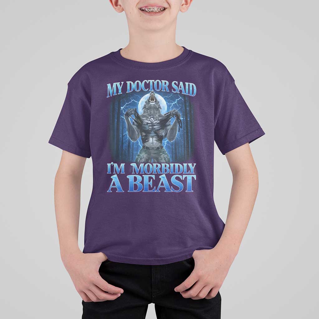 Funny Alpha Wolf T Shirt For Kid My Doctor Said I'm Morbidly A Beast Meme - Wonder Print Shop