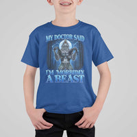 Funny Alpha Wolf T Shirt For Kid My Doctor Said I'm Morbidly A Beast Meme - Wonder Print Shop