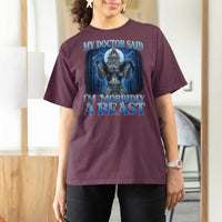 Funny Alpha Wolf T Shirt For Women My Doctor Said I'm Morbidly A Beast Meme - Wonder Print Shop