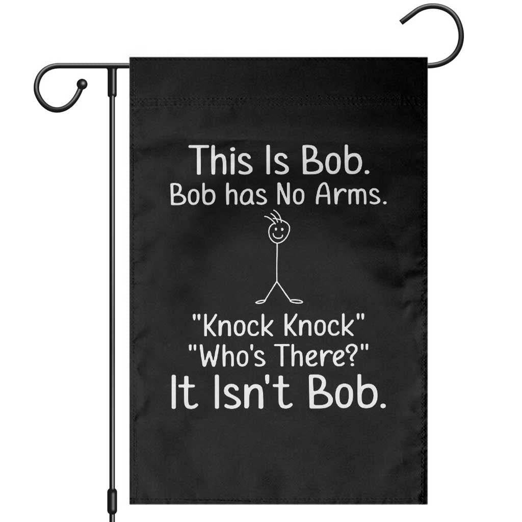 Funny This is Bob Knock Knock Joke Garden Flag - Wonder Print Shop