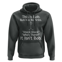 Funny This is Bob Knock Knock Joke Hoodie - Wonder Print Shop