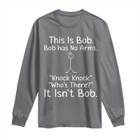 Funny This is Bob Knock Knock Joke Long Sleeve Shirt - Wonder Print Shop