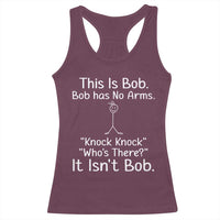 Funny This is Bob Knock Knock Joke Racerback Tank Top - Wonder Print Shop