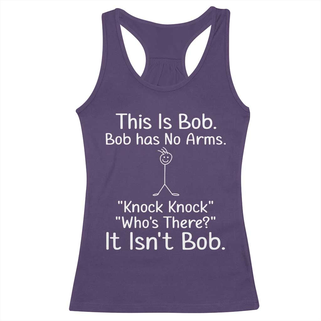 Funny This is Bob Knock Knock Joke Racerback Tank Top - Wonder Print Shop
