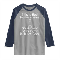 Funny This is Bob Knock Knock Joke Raglan Shirt - Wonder Print Shop