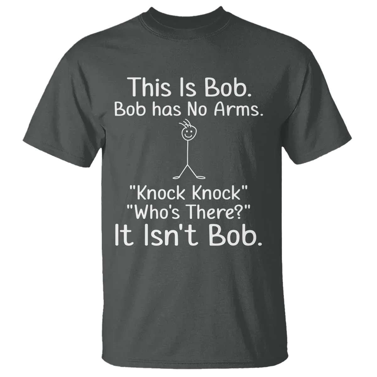 Funny This is Bob Knock Knock Joke T Shirt - Wonder Print Shop