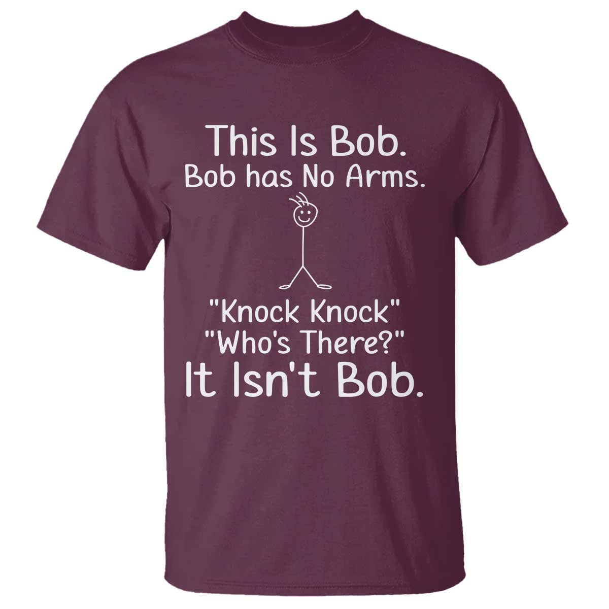 Funny This is Bob Knock Knock Joke T Shirt - Wonder Print Shop