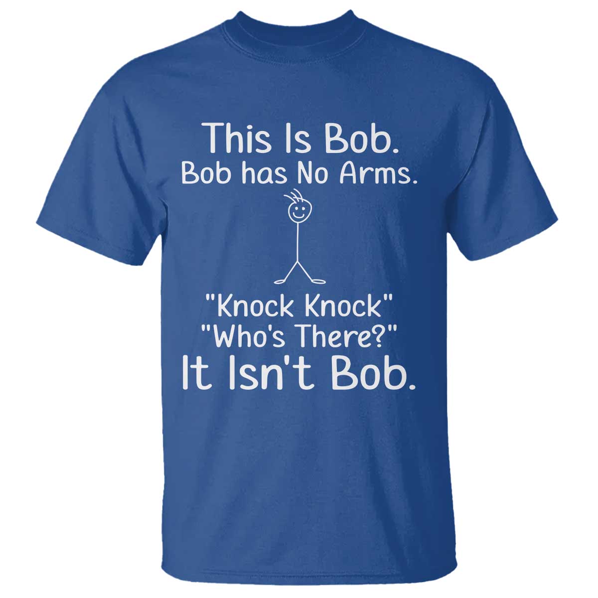 Funny This is Bob Knock Knock Joke T Shirt - Wonder Print Shop