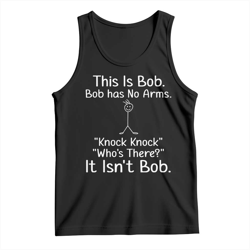 Funny This is Bob Knock Knock Joke Tank Top - Wonder Print Shop