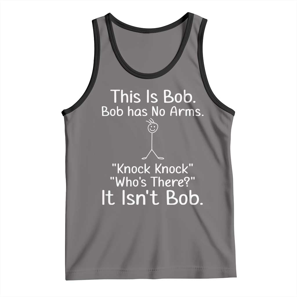 Funny This is Bob Knock Knock Joke Tank Top - Wonder Print Shop