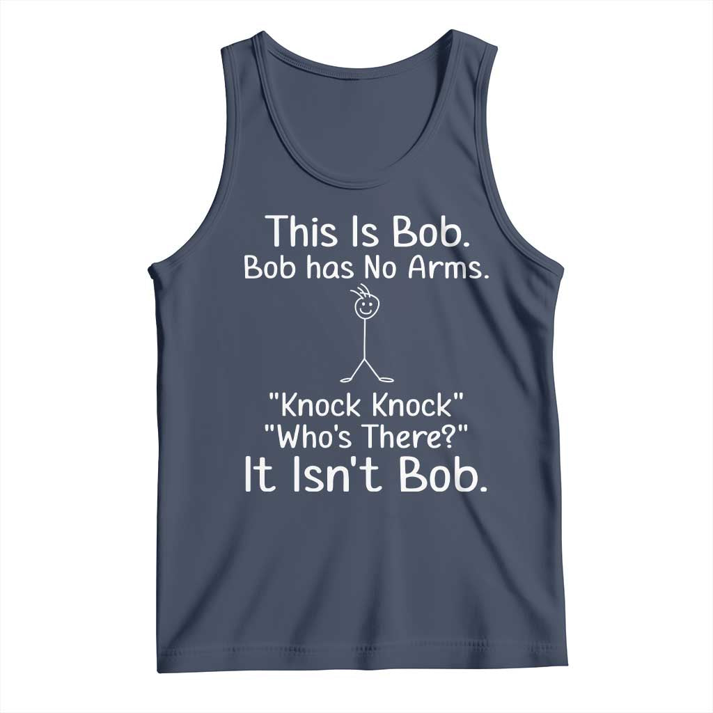 Funny This is Bob Knock Knock Joke Tank Top - Wonder Print Shop