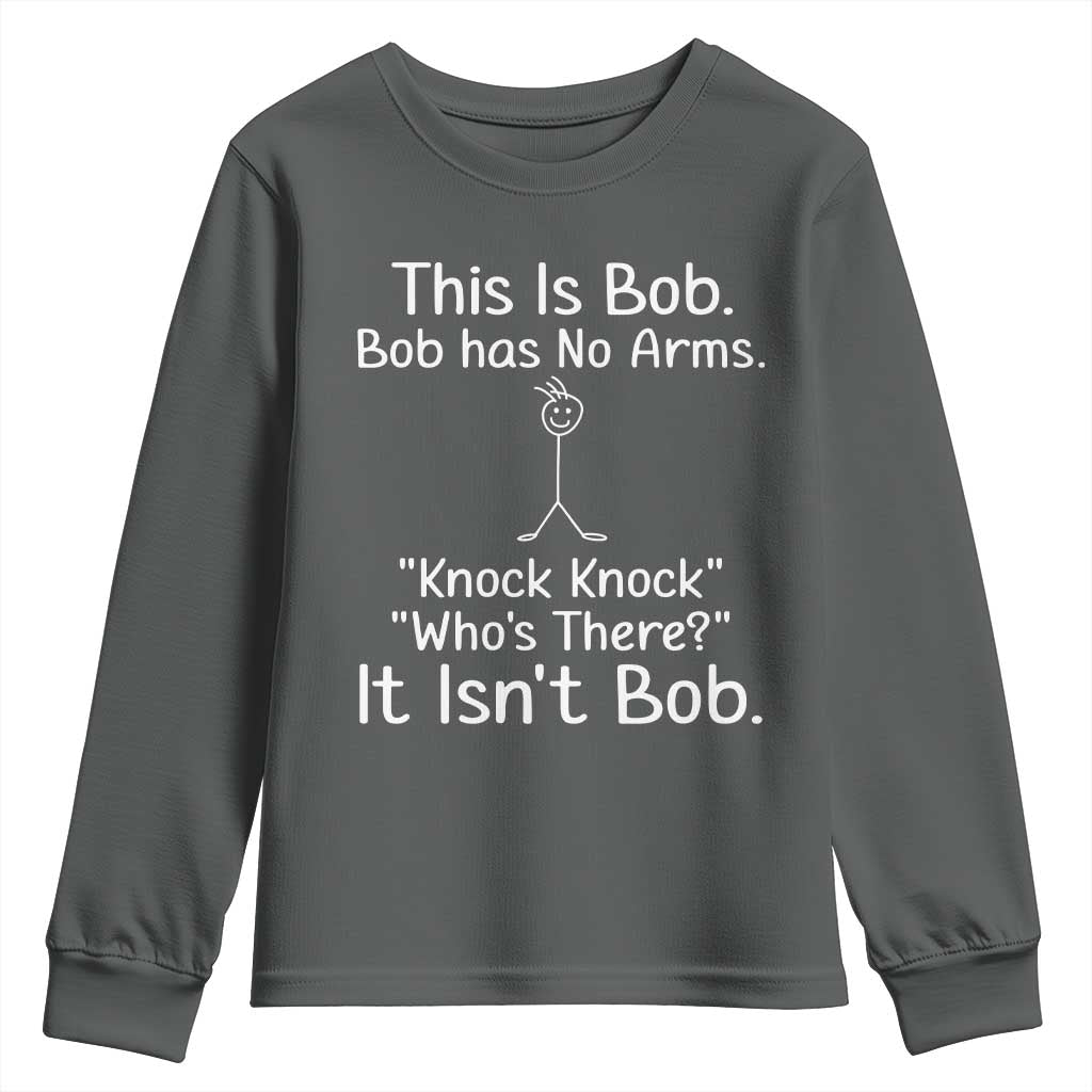 Funny This is Bob Knock Knock Joke Youth Sweatshirt - Wonder Print Shop