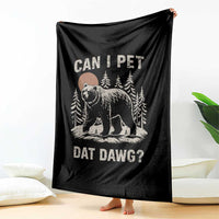 Can I Pet Dat Dawg Throw Blanket Hiker Animal Lover Funny Bear Outdoors Meme - Wonder Print Shop