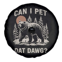 Can I Pet Dat Dawg Spare Tire Cover Hiker Animal Lover Funny Bear Outdoors Meme - Wonder Print Shop