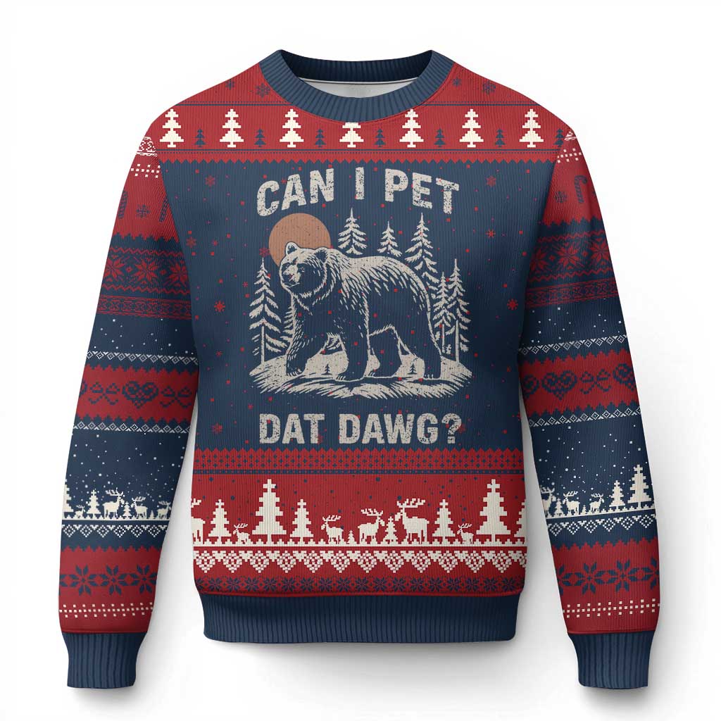 Can I Pet Dat Dawg Ugly Christmas Sweater Hiker Animal Lover Funny Bear Outdoors Meme - Wonder Print Shop