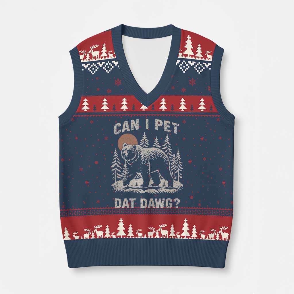 Can I Pet Dat Dawg V-Neck Knit Sweater Vest Hiker Animal Lover Funny Bear Outdoors Meme - Wonder Print Shop
