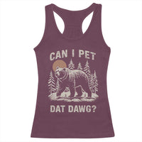 Can I Pet Dat Dawg Racerback Tank Top Hiker Animal Lover Funny Bear Outdoors Meme - Wonder Print Shop