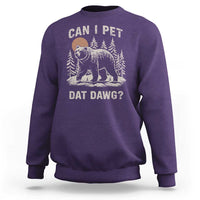 Can I Pet Dat Dawg Sweatshirt Hiker Animal Lover Funny Bear Outdoors Meme - Wonder Print Shop