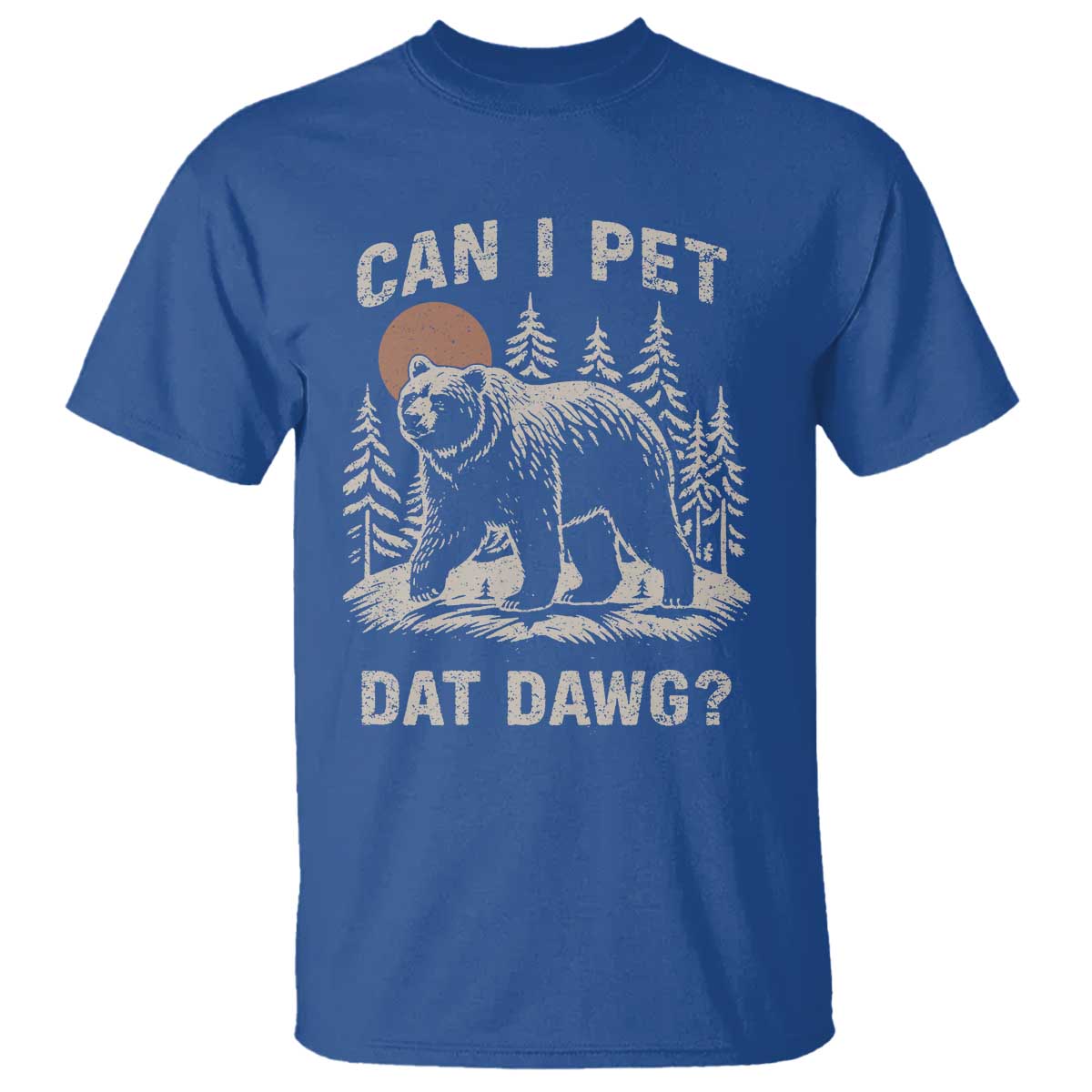 Can I Pet Dat Dawg T Shirt Hiker Animal Lover Funny Bear Outdoors Meme - Wonder Print Shop