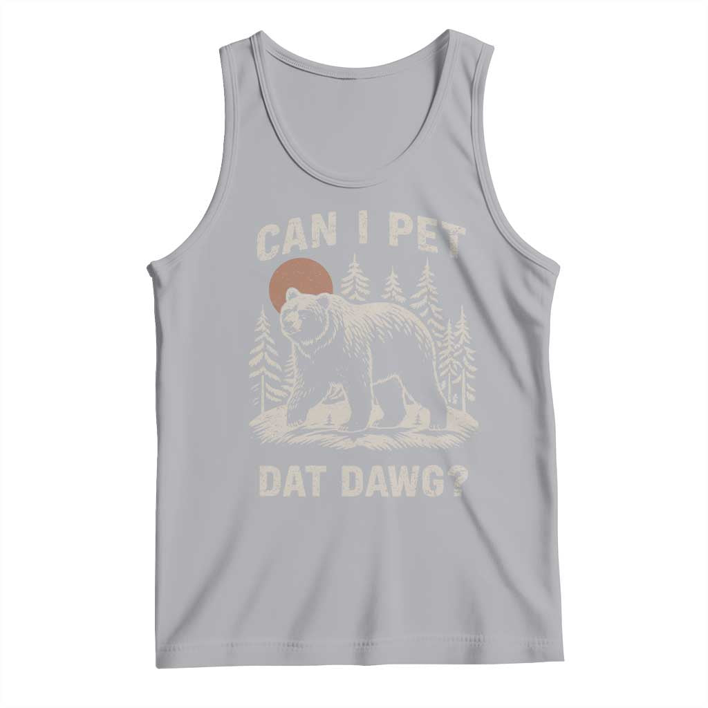 Can I Pet Dat Dawg Tank Top Hiker Animal Lover Funny Bear Outdoors Meme - Wonder Print Shop