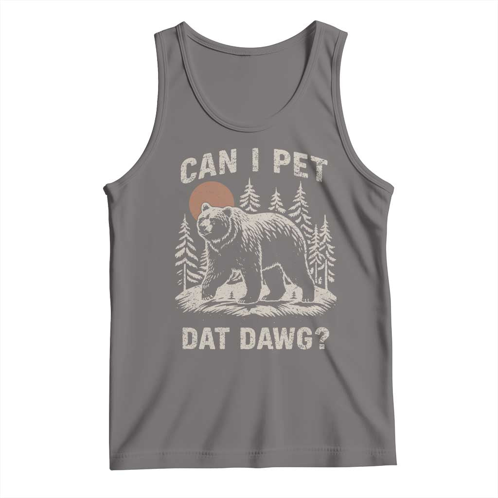 Can I Pet Dat Dawg Tank Top Hiker Animal Lover Funny Bear Outdoors Meme - Wonder Print Shop