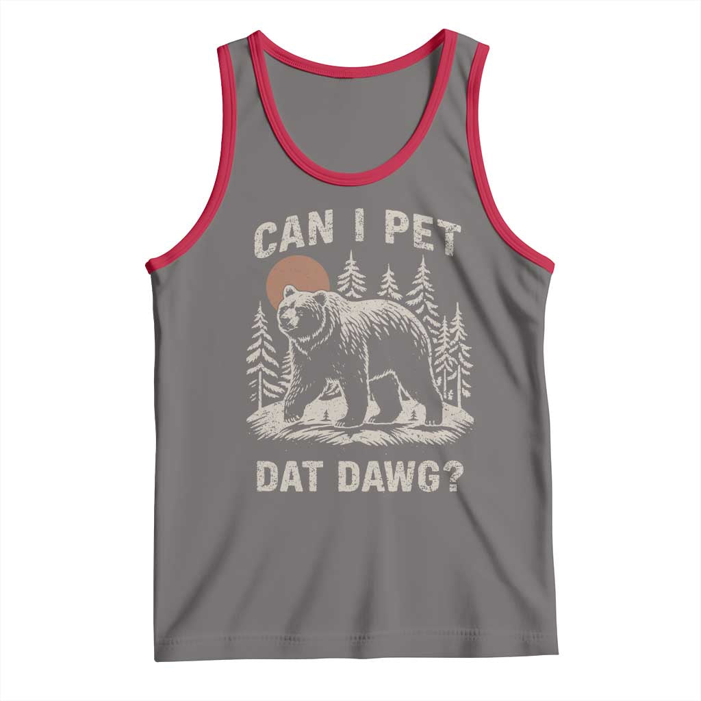 Can I Pet Dat Dawg Tank Top Hiker Animal Lover Funny Bear Outdoors Meme - Wonder Print Shop