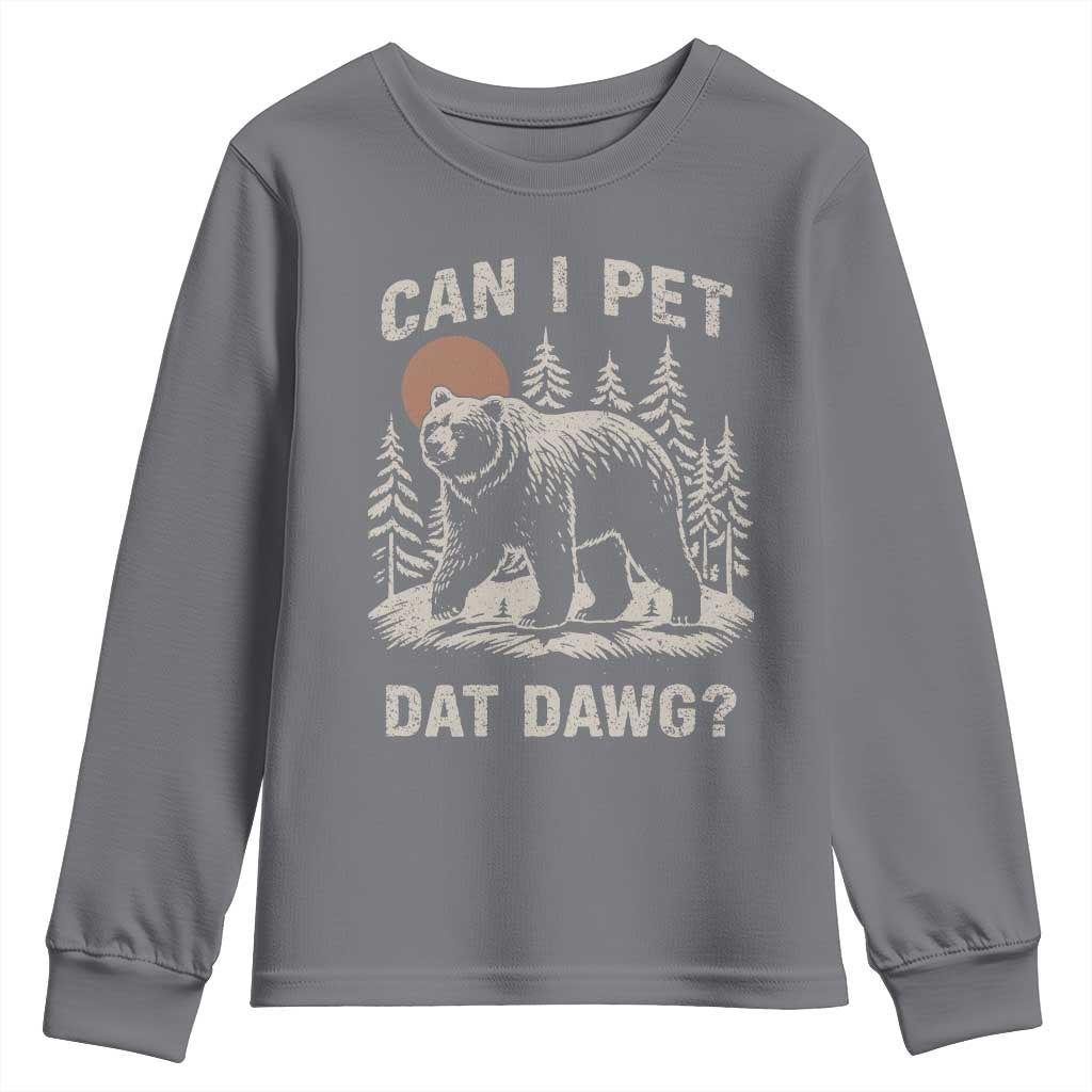 Can I Pet Dat Dawg Youth Sweatshirt Hiker Animal Lover Funny Bear Outdoors Meme - Wonder Print Shop