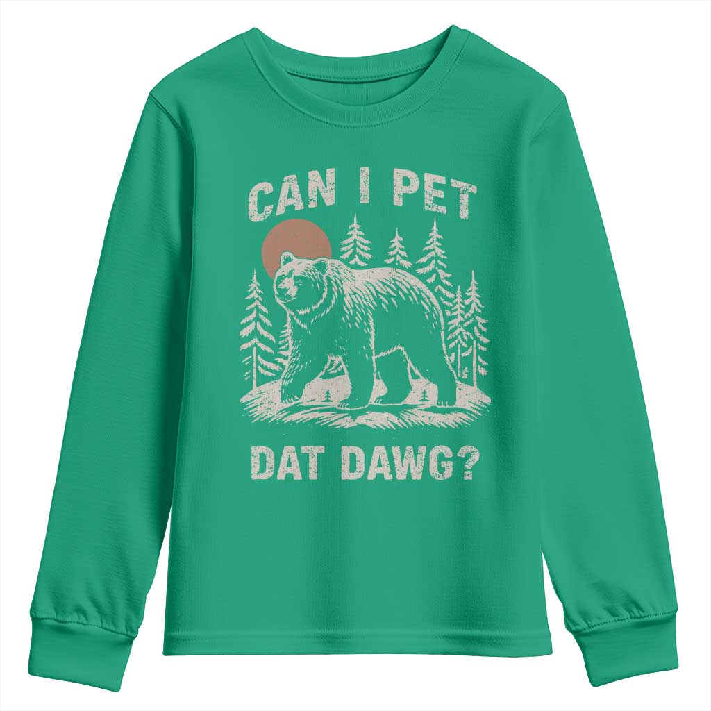 Can I Pet Dat Dawg Youth Sweatshirt Hiker Animal Lover Funny Bear Outdoors Meme - Wonder Print Shop