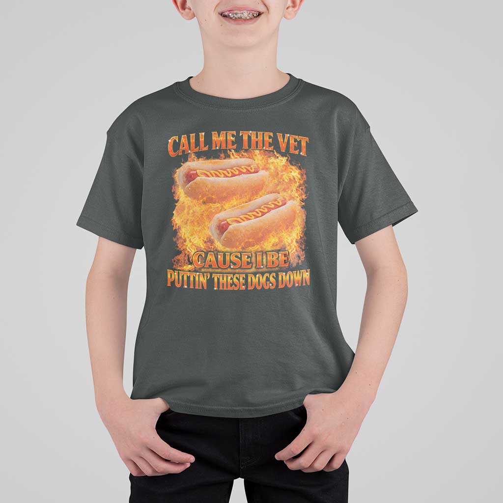 Funny Hard Hot Dog Meme T Shirt For Kid Call Me The Vet Cause I Be Bootleg - Wonder Print Shop