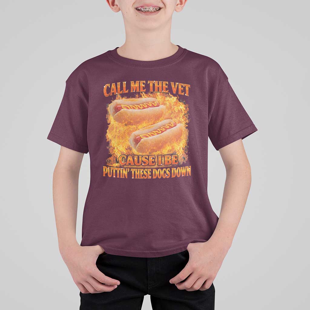 Funny Hard Hot Dog Meme T Shirt For Kid Call Me The Vet Cause I Be Bootleg - Wonder Print Shop