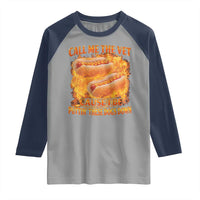 Funny Hard Hot Dog Meme Raglan Shirt Call Me The Vet Cause I Be Bootleg - Wonder Print Shop