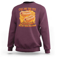 Funny Hard Hot Dog Meme Sweatshirt Call Me The Vet Cause I Be Bootleg - Wonder Print Shop
