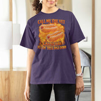 Funny Hard Hot Dog Meme T Shirt For Women Call Me The Vet Cause I Be Bootleg - Wonder Print Shop