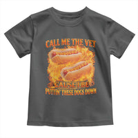 Funny Hard Hot Dog Meme Toddler T Shirt Call Me The Vet Cause I Be Bootleg - Wonder Print Shop