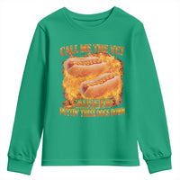 Funny Hard Hot Dog Meme Youth Sweatshirt Call Me The Vet Cause I Be Bootleg - Wonder Print Shop
