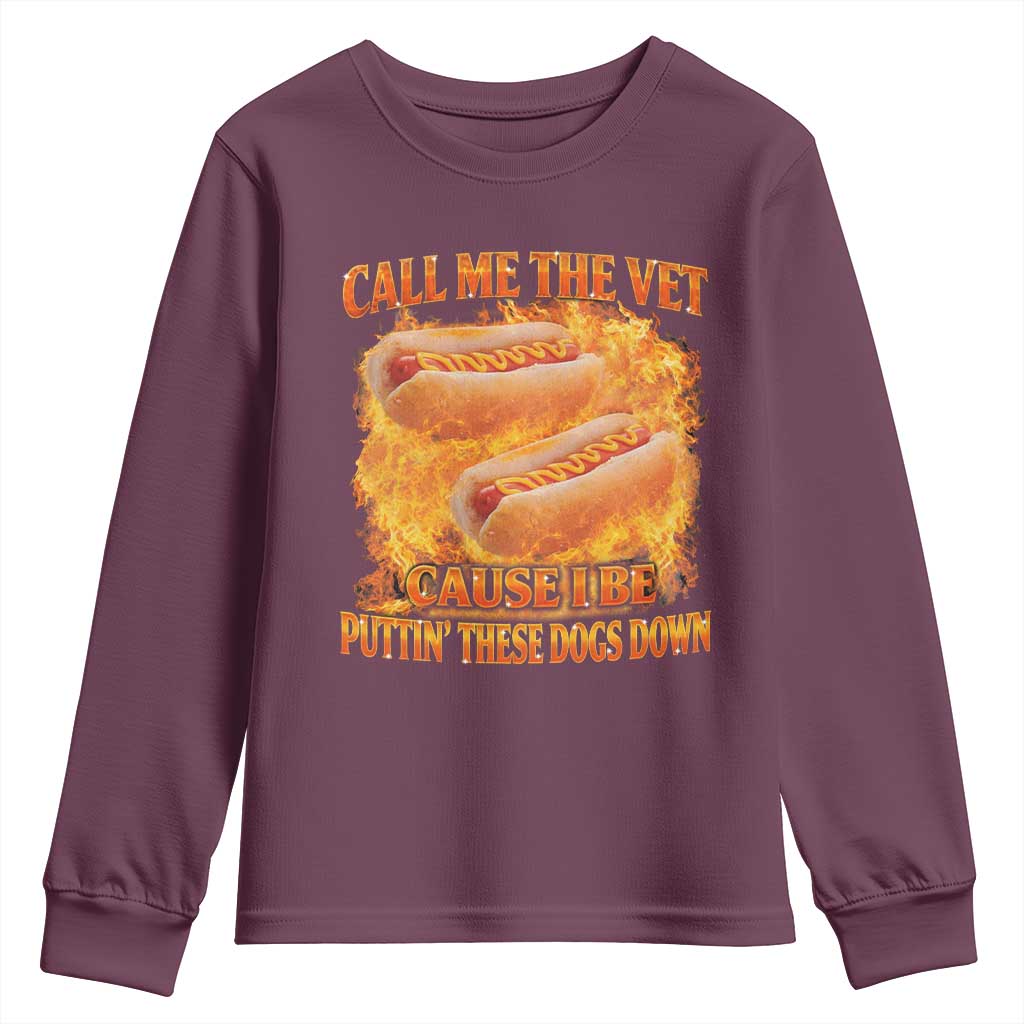 Funny Hard Hot Dog Meme Youth Sweatshirt Call Me The Vet Cause I Be Bootleg - Wonder Print Shop