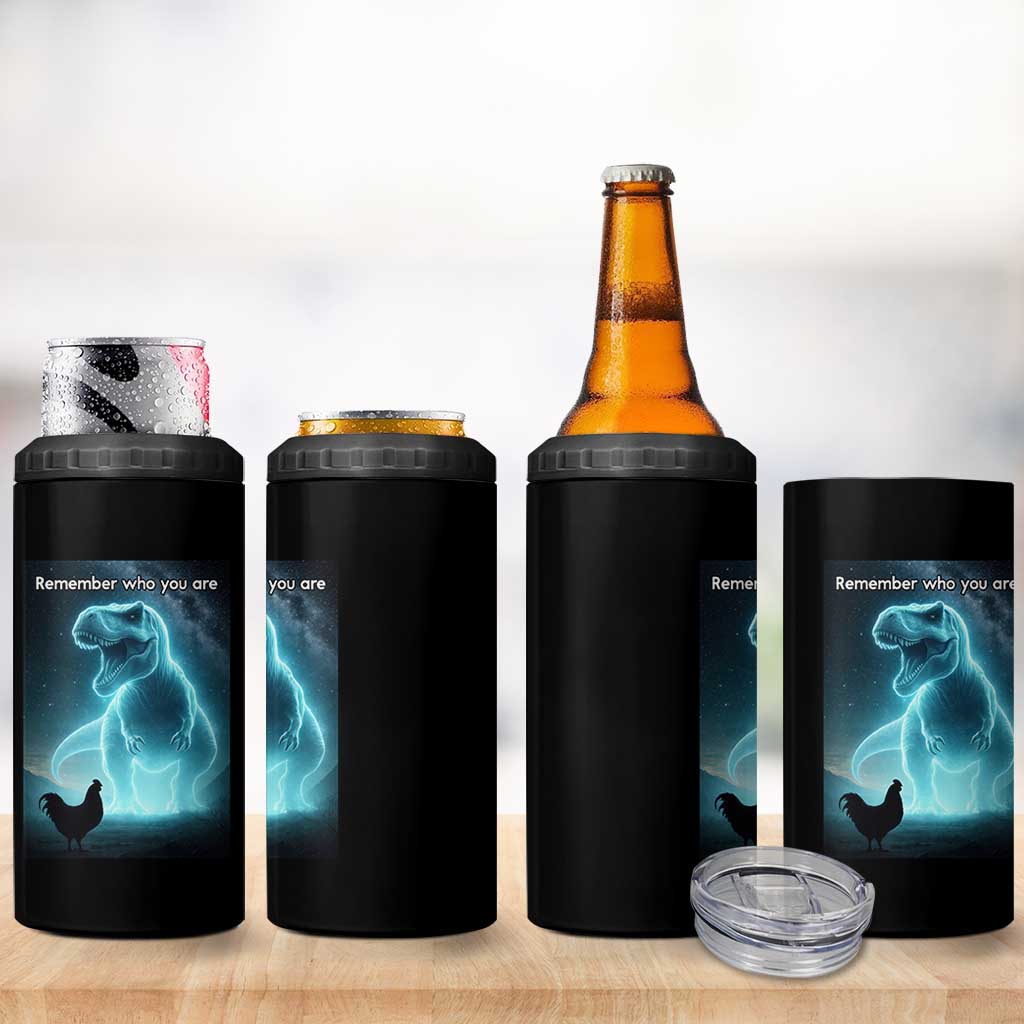 Remember Who You Are 4 in 1 Can Cooler Tumbler Funny Evolution Joke Meme Chicken Dinosaur - Wonder Print Shop
