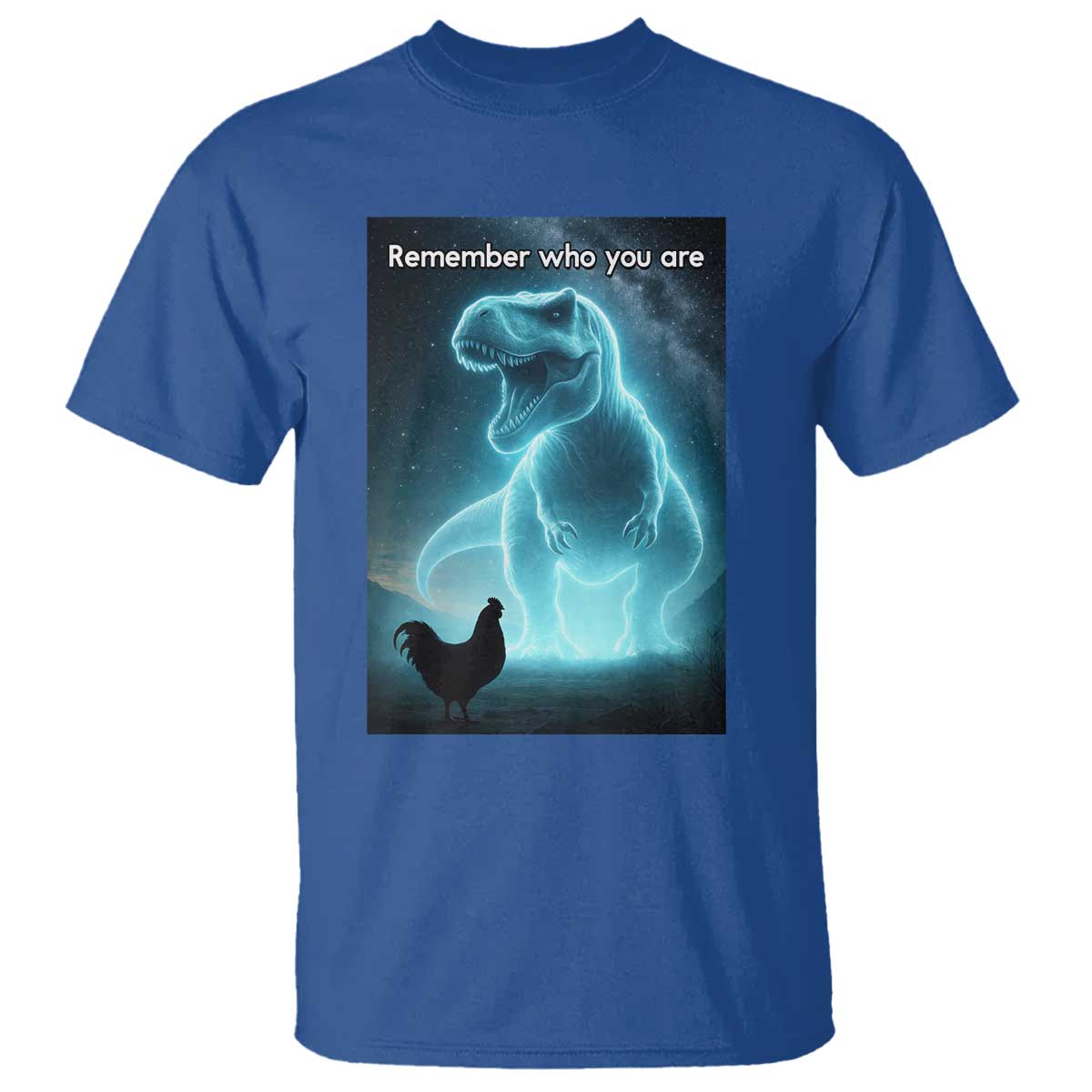 Remember Who You Are T Shirt Funny Evolution Joke Meme Chicken Dinosaur - Wonder Print Shop