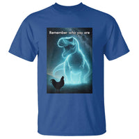 Remember Who You Are T Shirt Funny Evolution Joke Meme Chicken Dinosaur - Wonder Print Shop