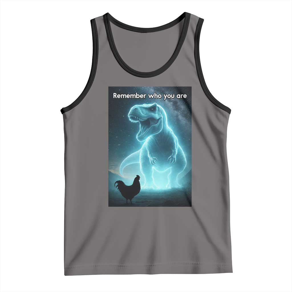 Remember Who You Are Tank Top Funny Evolution Joke Meme Chicken Dinosaur - Wonder Print Shop