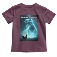Remember Who You Are Toddler T Shirt Funny Evolution Joke Meme Chicken Dinosaur - Wonder Print Shop