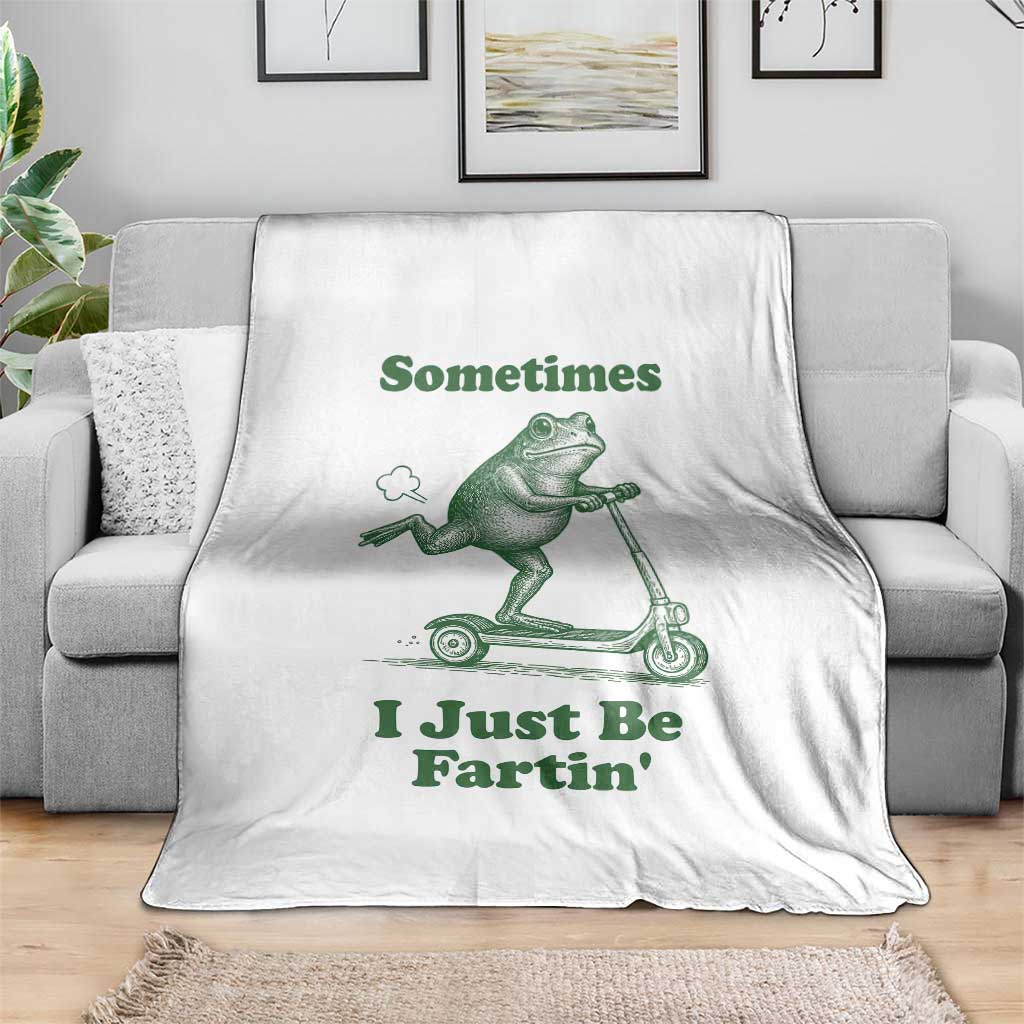 Sometimes I Just Be Fartin Throw Blanket Vintage 90s Funny Frog Meme Unhinged Gag Gift - Wonder Print Shop